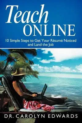 Teach Online: 10 Simple Steps to Get Your R Sum Noticed and Land the Job