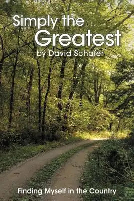 Simply the Greatest Life: Finding Myself in the Country