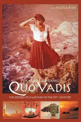 Quo Vadis: The Odyssey of a Woman in the Xxth Century