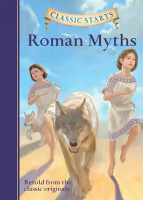 Classic Starts(r) Roman Myths
