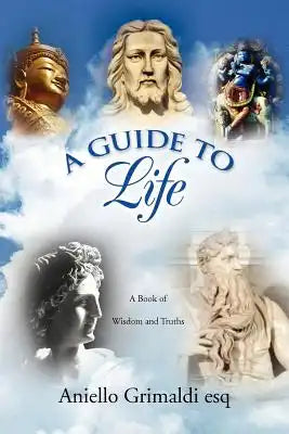 The Universal Book of God, Religion, and Wisdom: A Book of Wisdom and Truths