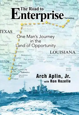 The Road to Enterprise: One Man's Journey in the Land of Opportunity