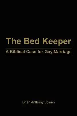 The Bed Keeper: A Biblical Case for Gay Marriage