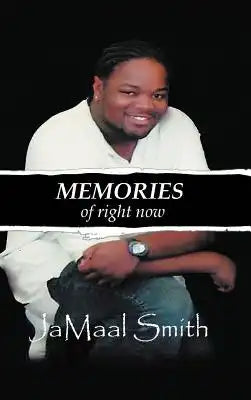 Memories of Right Now
