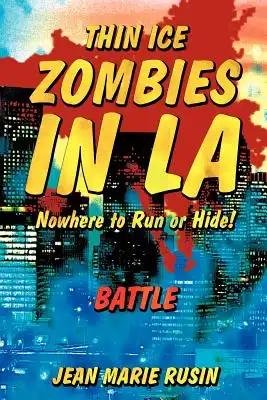 Thin Ice Zombies in La Nowhere to Run or Hide!: Battle