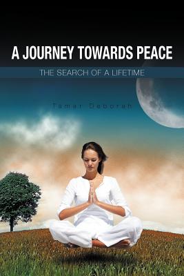 A Journey Towards Peace: The Search of a Lifetime
