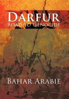 Darfur-Road to Genocide: Road to Genocide
