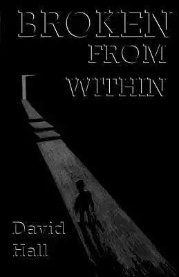 Broken from Within: Broken from Within