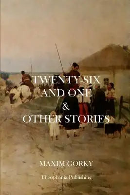 Twenty-Six and One and Other Stories