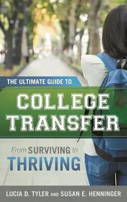 Ultimate Guide to College Transfer: From Surviving to Thriving