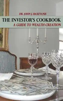 The Investor's Cookbook: A Guide to Wealth Creation