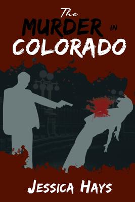 The Murder in Colorado