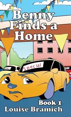Benny Finds a Home: Book 1