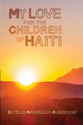 My Love for the Children of Haiti