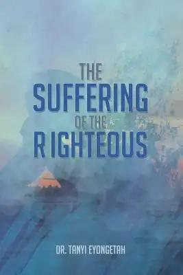 The Suffering of the Righteous