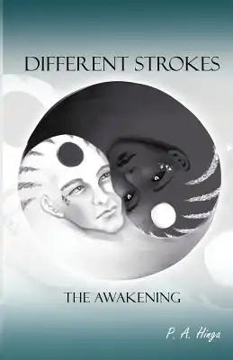 Different Strokes: The Awakening