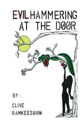 Evil Hammering at the Door