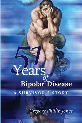 51 Years of Bipolar Disease: A Survivor's Story