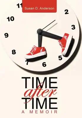 Time After Time: A memoir