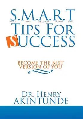 S.M.A.R.T Tips for Success: Become the Best Version of You