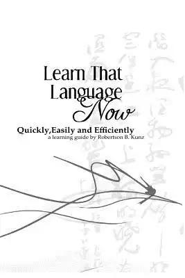 Learn That Language Now
