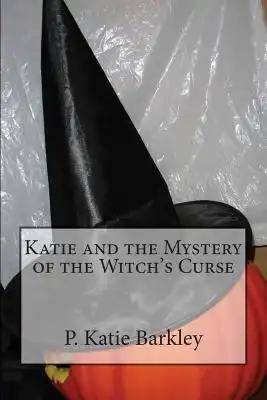 Katie and the Mystery of the Witch's Curse