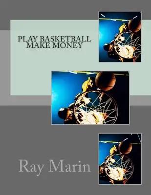 Play Basketball Make Money