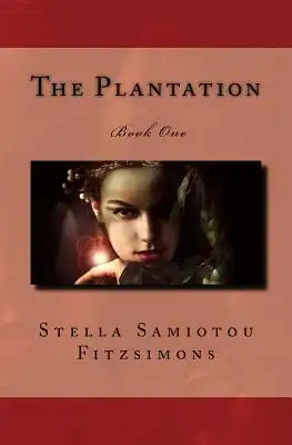 The Plantation: Book One