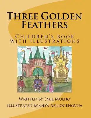 Three Golden Feathers: Children's book with illustrations
