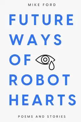 Future Ways Of Robot Hearts