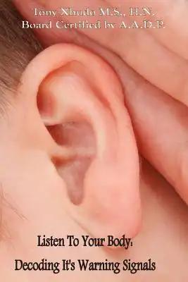 Listen to Your Body: Decoding It's Warning Signals