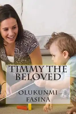 Timmy The Beloved