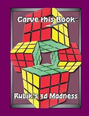 Rubik's 3D Madness: Carve & Color This Book