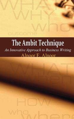 The Ambit Technique: An Innovative Approach to Business Writing