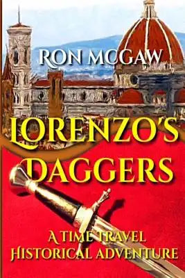 Lorenzo's Daggers: A Time Travel Historical Adventure