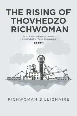 The Rising of Thovhedzo Richwoman: 4th Dimension Racism in the Mining Industry (Rock Engineering)