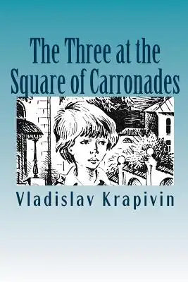 The Three at the Square of Carronades
