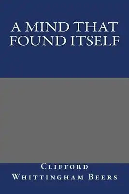 A Mind That Found Itself