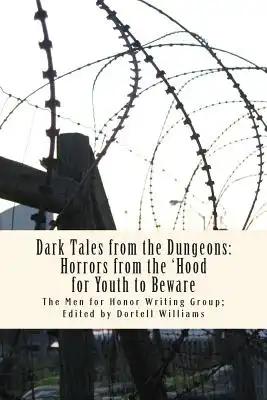 Dark Tales from the Dungeons: Horrors from the 'Hood for Youth to Beware