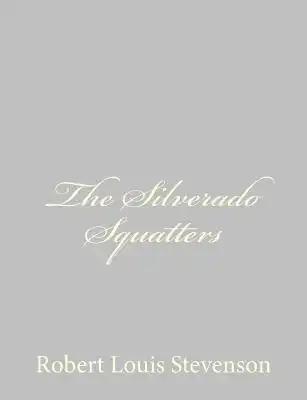 The Silverado Squatters