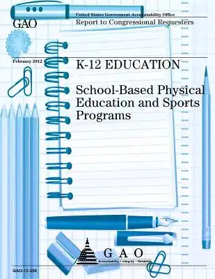 K-12 Education: School-Based Physical Education and Sports Programs