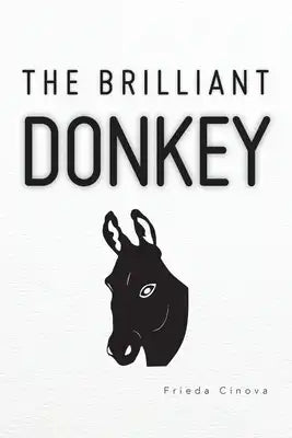 The Brilliant Donkey