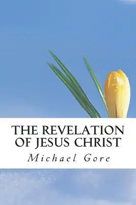 The Revelation of Jesus Christ