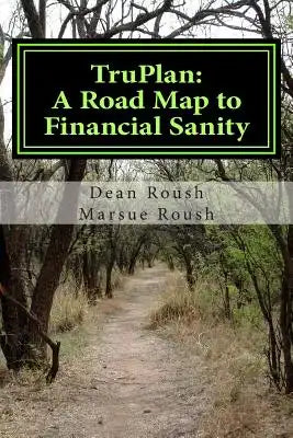TruPlan: A Road Map to Financial Sanity