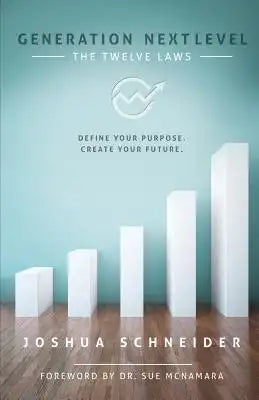 Generation NEXTLEVEL: Define your purpose. Create your future.