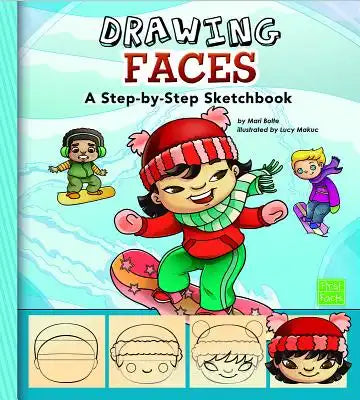 Drawing Faces: A Step-By-Step Sketchbook