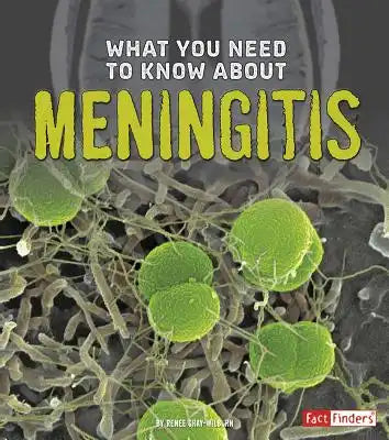 What You Need to Know about Meningitis