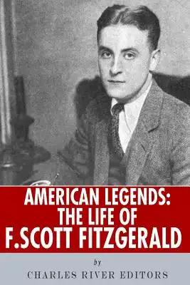 American Legends: The Life of F. Scott Fitzgerald