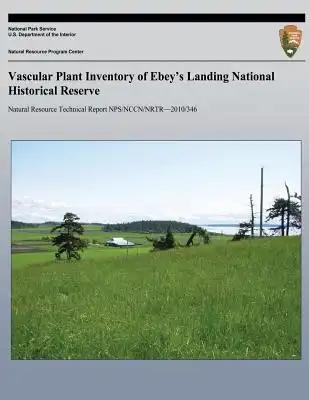 Vascular Plant Inventory of Ebey's Landing National Historical Reserve