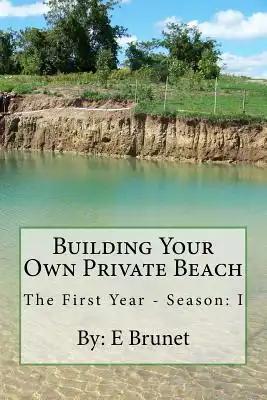 Building Your Own Private Beach